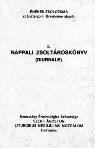 Nappali zsoltrosknyv (Diurnale) I.