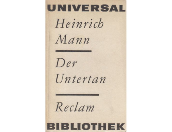 Heinrich Mann - Der Unterntan