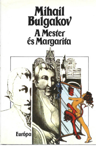 Mihail Bulgakov - A Mester s Margarita. (Szllsy Klra fordtsa)