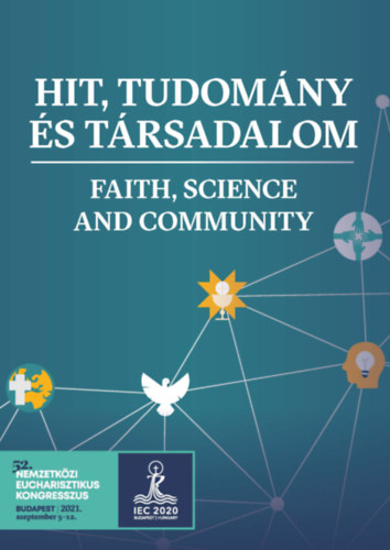 Hit, tudomny s trsadalom - Faith, science and community