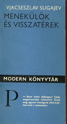Vjacseszlav Sugajev - Meneklk s visszatrek