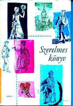 Szerelmes k�nyv (Magyar klasszikus �r�k elbesz�l�sei)