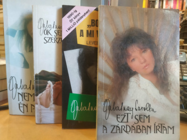 4 db Zalatnay Sarolta: Nem vagyok �n ap�ca + �k sem szerzetesek + "Bocs�sd meg a mi v�tkeinket+ (Levelek, vallom�sok) + Ezt sem a z�rd�ban �rtam