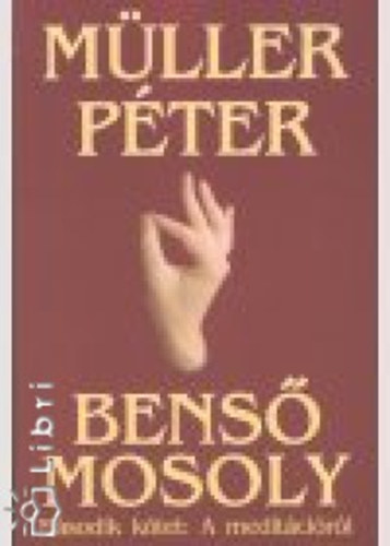 Bens� mosoly 2. - A medit�ci�r�l