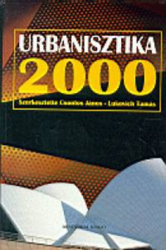 Csontos Jnos; Lukovich Tams - Urbanisztika 2000