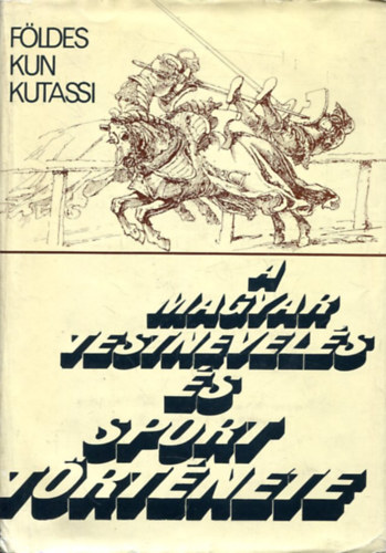 A magyar testnevels s sport trtnete
