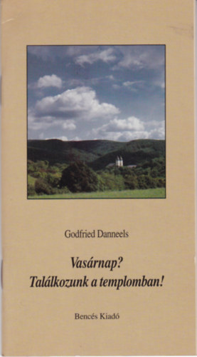 Vasrnap? Talkozunk a templomban?