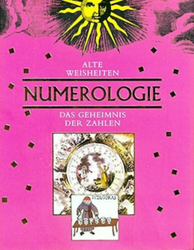 Numerologie. Das Geheimnis der Zahlen