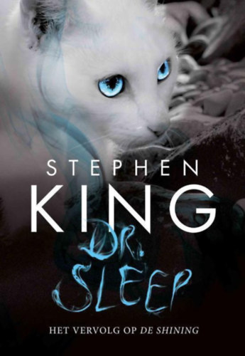 Stephen King - Dr. Sleep - het vervolg op de shining (holland)