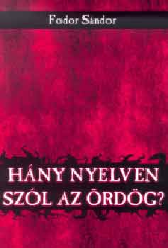 H�ny nyelven sz�l az �rd�g?