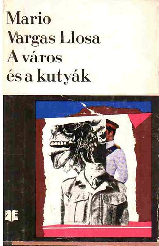 Mario Vargas LLosa - A v�ros �s a kuty�k