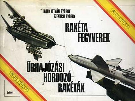 Rak�tafegyverek, �rhaj�z�si hordoz�rak�t�k (T�pusk�nyv)   - T�pusismertet�s