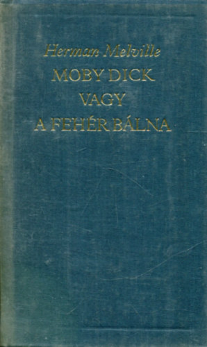 Moby Dick vagy a fehr blna