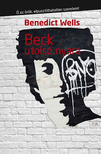 Benedict Wells - Beck utols� nyara