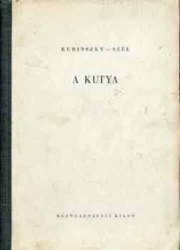 Kubinszky-Szl - A kutya
