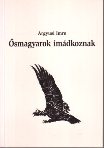 smagyarok imdkoznak