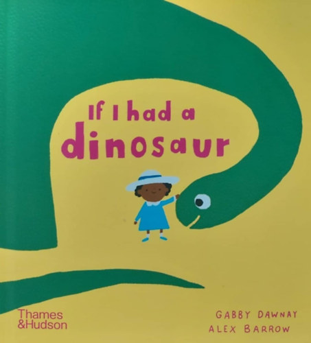 If I had a Dinosaur (Ha lenne egy dnm - angol nyelv)