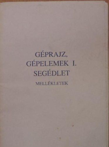 G�prajz-g�pelemek seg�dlet I. - Mell�kletek