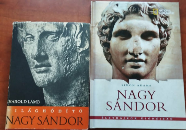 Harold Lamb, Simon Adams - 2db Nagy S�ndor k�nyv : Nagy S�ndor+ Vil�gh�d�t� Nagy S�ndor