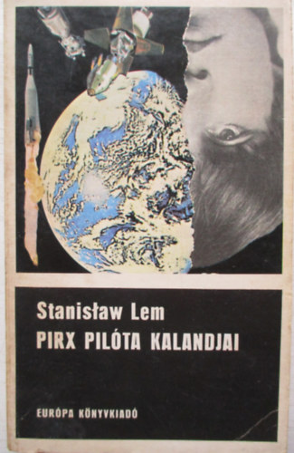 Stanislaw Lem - Pirx pil�ta kalandjai