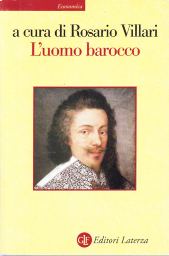 Rosario Villari - L'uomo barocco