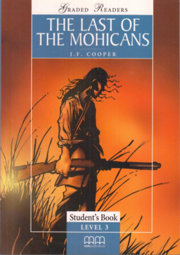 J. F. Cooper - The Last of the Mohicans (Teacher's Book Level 3)