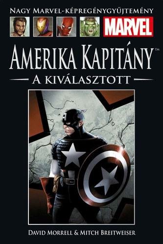 Mitch Breitweiser David Morrell - Amerika Kapitny: A kivlasztott - Nagy Marvel-kpregnygyjtemny 28.