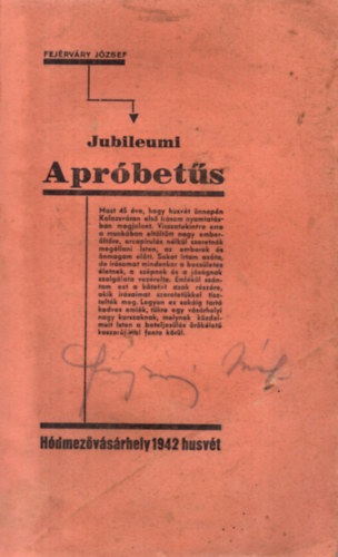 Fejrvry Jzsef - Jubileumi Aprbets- Hdmezvsrhely 1942 Hsvt
