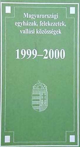 Magyarorszgi egyhzak, felekezetek, vallsi kzssgek 1999-2000