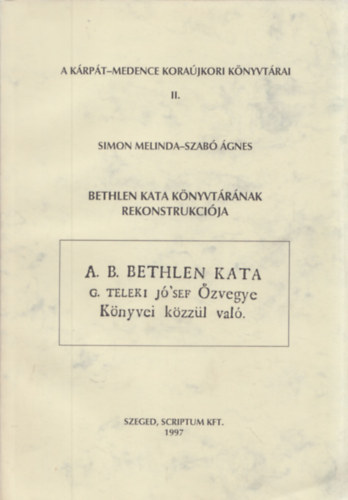 Bethlen Kata knyvtrnak rekonstrukcija (A Krpt-medence korajkori Knyvtrai II.)