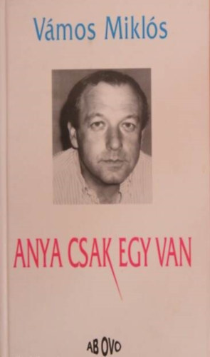 Anya csak egy van