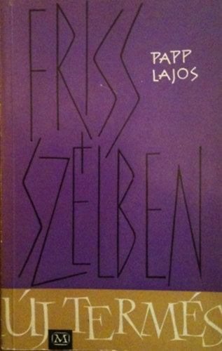 �j term�s-friss sz�lben