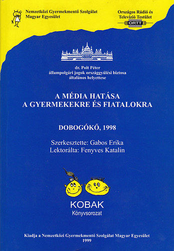 Gabos Erika  (szerk.) - A mdia hatsa a gyermekekre s fiatalokra (Dobogk, 1998)