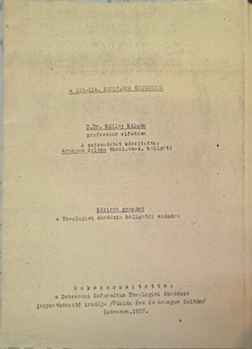 A 111 - 114. Zsolt�rok Exegezise