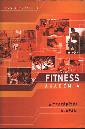 A testpts alapjai 2006 (Fitness Akadmia)