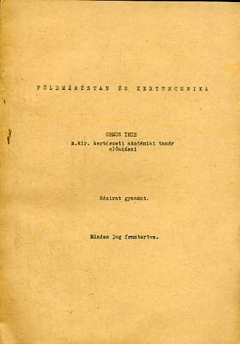 Ormos Imre - F�ldm�r�stan �s kerttechnika
