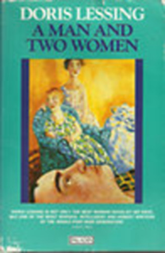 Doris Lessing - A Man and Two Women