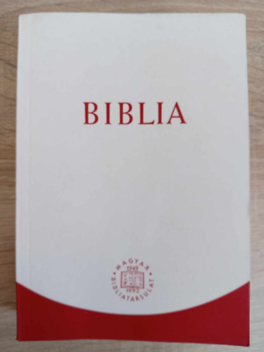 Biblia - Istennek az szvetsgben s jszvetsgben adott kijelentse (Magyarorszgi Reformtus Egyhz kiadvnya 2014)