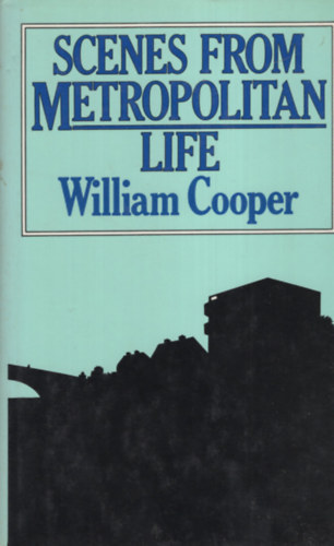 William Cooper - Scenes From Metropolitan Life