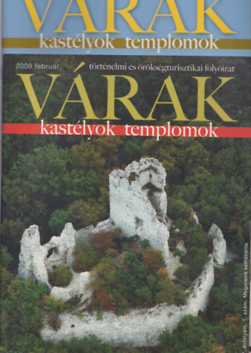 6 db V�rak, kast�lyok, templomok foly�irat: 2008 febru�r, 2009. febru�r, j�nius, augusztus, okt�ber, december
