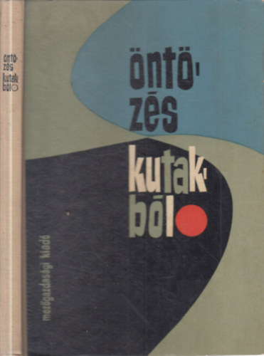 Sz�szhelyi P�l; Alcser Jen� - �nt�z�s kutakb�l