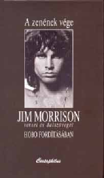 A zennek vge /Jim Morrison versei s dalszvegei Hobo fordtsban/