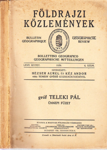Földrajzi közlemények 1939/4. szám (Gróf Teleki Pál ünnepi füzet)