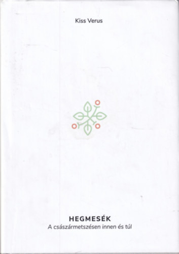 Hegmes�k A cs�sz�rmetsz�sen innen �s t�l