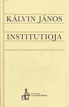 Klvin Jnos - Klvin Jnos institutioja