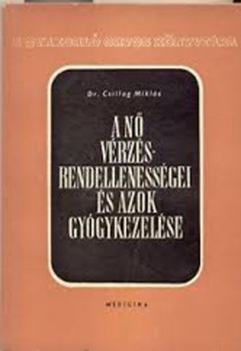 A n� v�rz�srendelleness�gei �s azok gy�gykezel�se