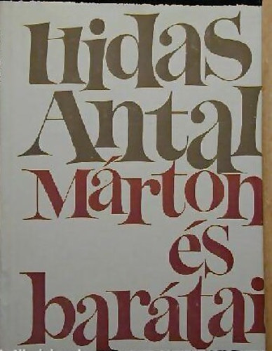 Hidas Antal - Mrton s bartai