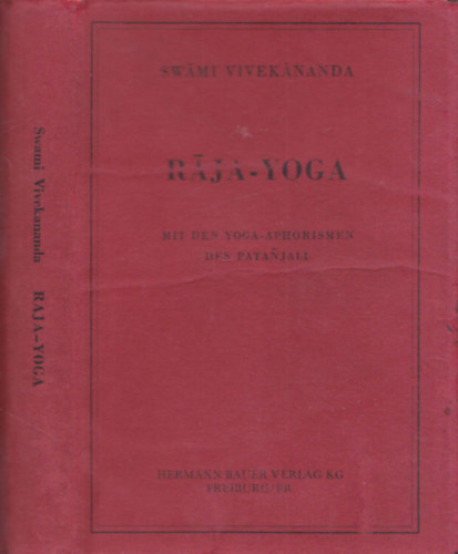 Rja-yoga (Mit den Yoga-Aporismen des Patanjali)