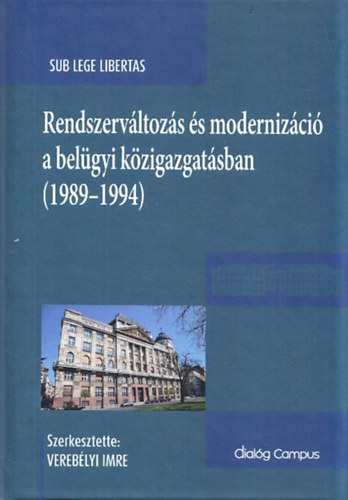 Rendszervltozs s modernizci a belgyi kzigazgatsban (1989-1994)