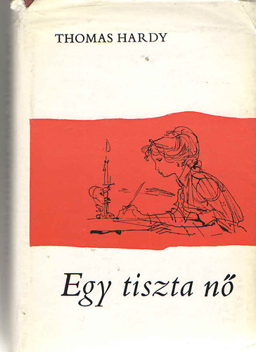 Thomas Hardy - Egy tiszta n